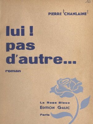 cover image of Lui ! pas d'autre...